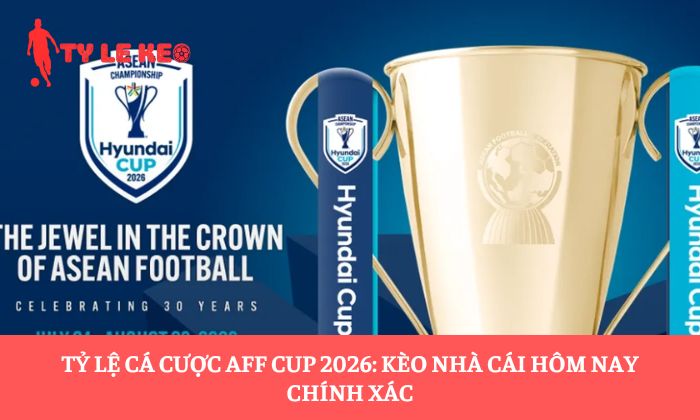 Tỷ lệ cá cược AFF Cup