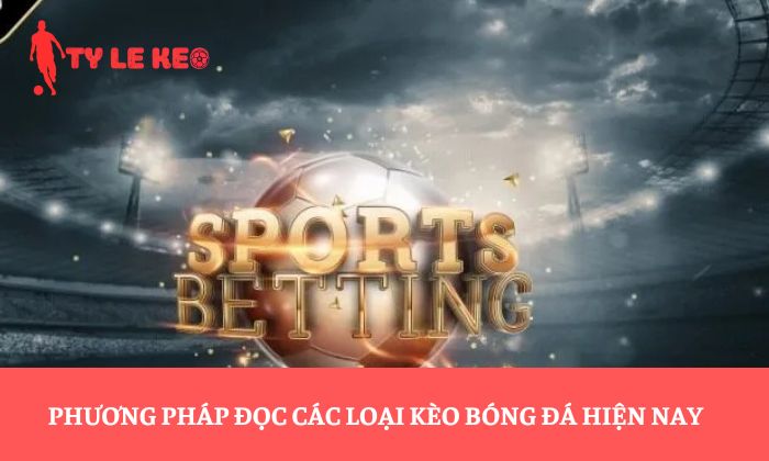 cách xem kèo bóng đá