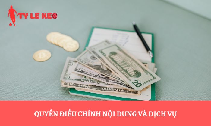 Quyền điều chỉnh nội dung và dịch vụ