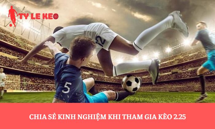 kèo 2.25