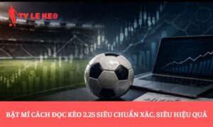 kèo 2.25