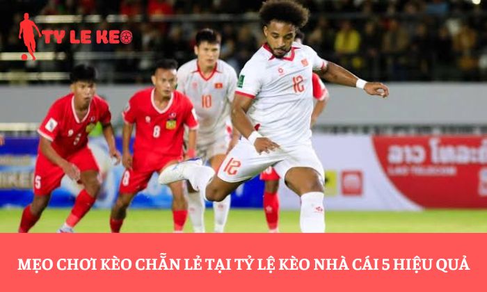 Mẹo chơi kèo chẵn lẻ tại Tỷ lệ kèo nhà cái 5 hiệu quả
