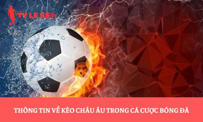 kèo châu âu