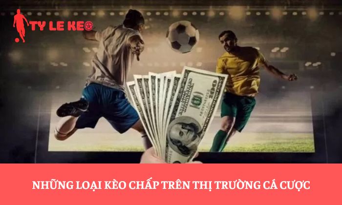 kèo cược chấp