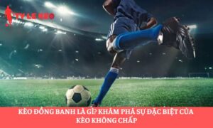 kèo đồng banh