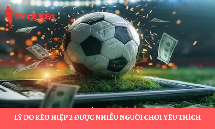 kèo hiệp 2