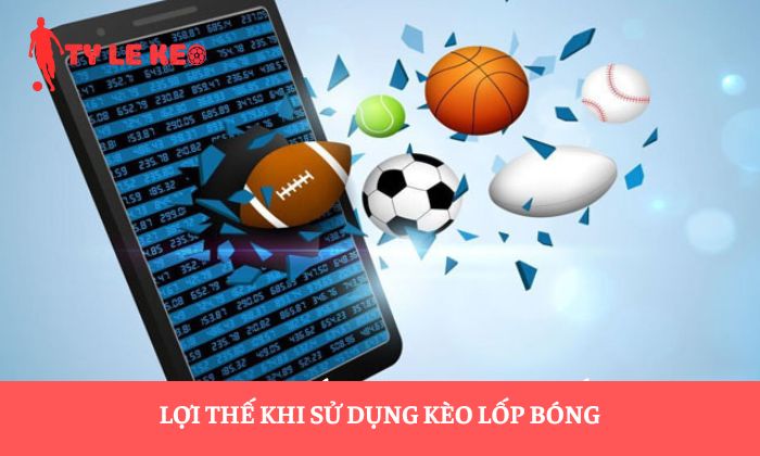 kèo lốp bóng