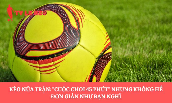 Kèo nửa trận