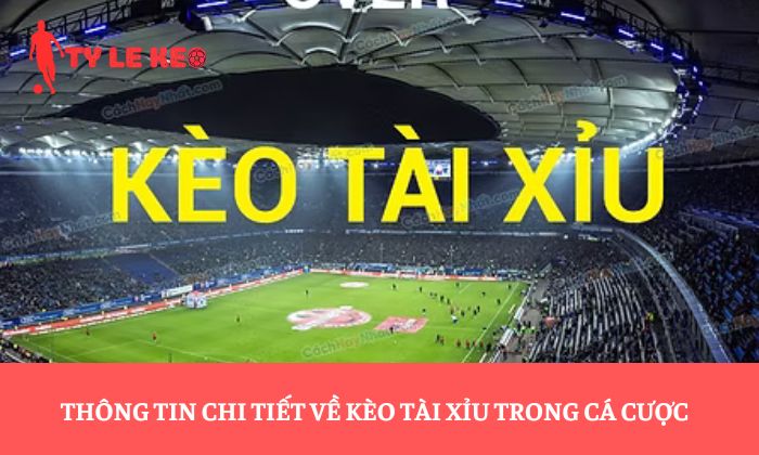 kèo tài xỉu 