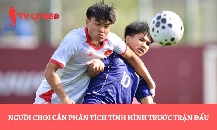 Người chơi cần phân tích tình hình trước trận đấu