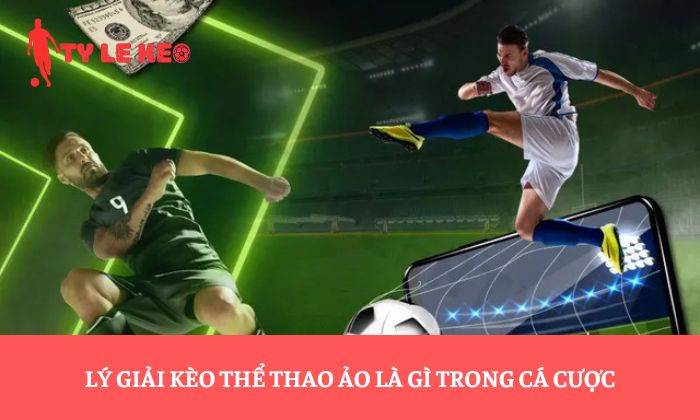 kèo thể thao ảo
