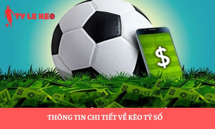 kèo tỷ số