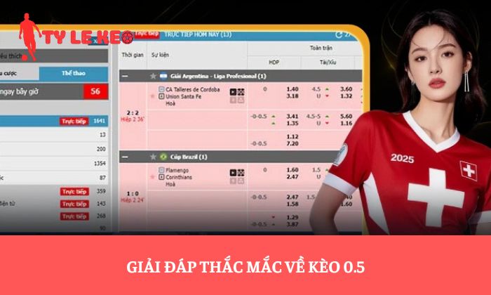 Giải đáp thắc mắc về kèo 0.5